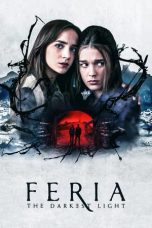 Nonton film Feria: The Darkest Light (2022) Subtitle Indonesia Streaming Movie Download Gratis Online