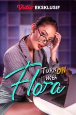 Nonton film Flora: Turn On (2022) Subtitle Indonesia Streaming Movie Download Gratis Online